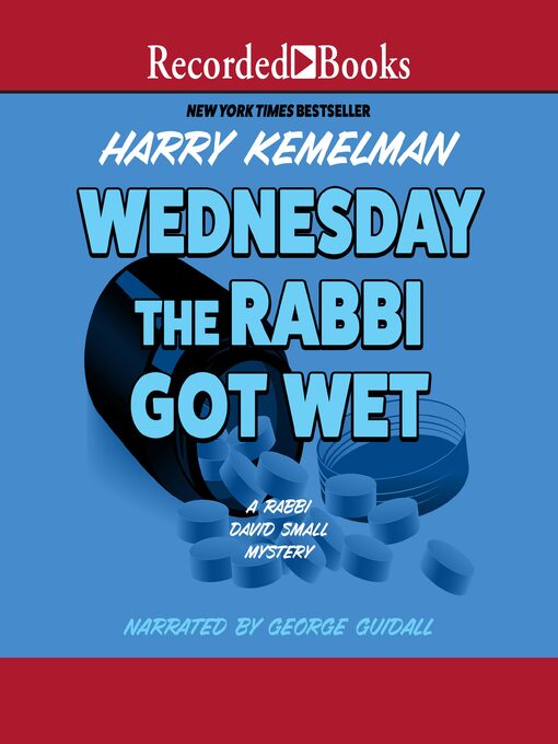 Title details for Wednesday the Rabbi Got Wet by Harry Kemelman - Wait list